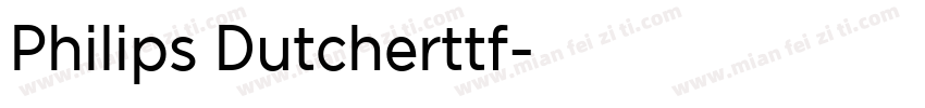 Philips Dutcherttf字体转换